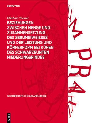cover image of Beziehungen zwischen Menge und Zusammensetzung des Serumeiweisses und der Leistung und Körperform bei Kühen des Schwarzbunten Niederungsrindes
